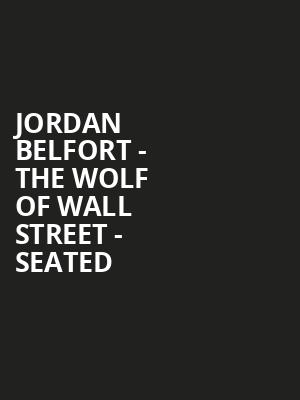 Jordan Belfort - The Wolf of Wall Street - Seated at Eventim Hammersmith Apollo